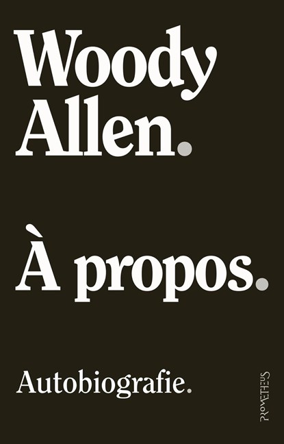 À propos, Woody Allen - Ebook - 9789044645866