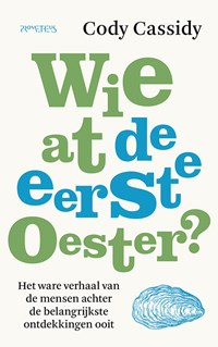Wie at de eerste oester? | Cody Cassidy | 