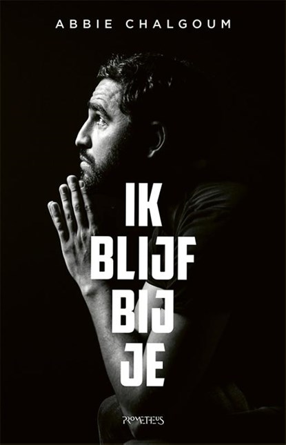 Ik blijf bij je, Abbie Chalgoum - Paperback - 9789044646825
