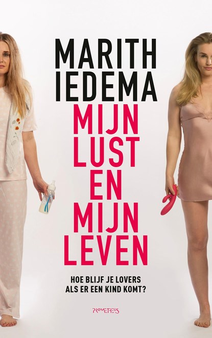 Mijn lust en mijn leven, Marith Iedema - Ebook - 9789044647082