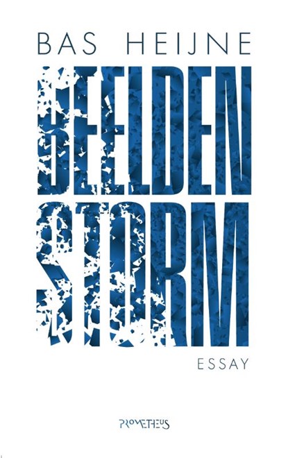 Beeldenstorm, Bas Heijne - Gebonden - 9789044647709
