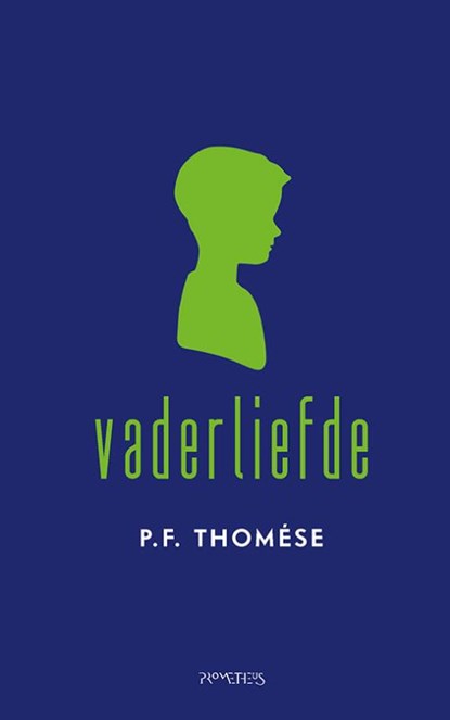 Vaderliefde, P.F. Thomése - Gebonden - 9789044647952