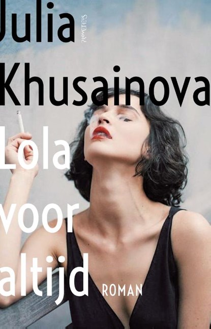 Lola voor altijd, Julia Khusainova - Paperback - 9789044648416