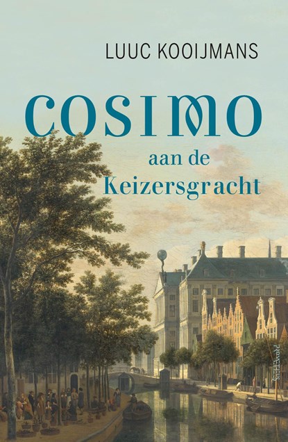 Cosimo aan de Keizersgracht, Luuc Kooijmans - Ebook - 9789044648447
