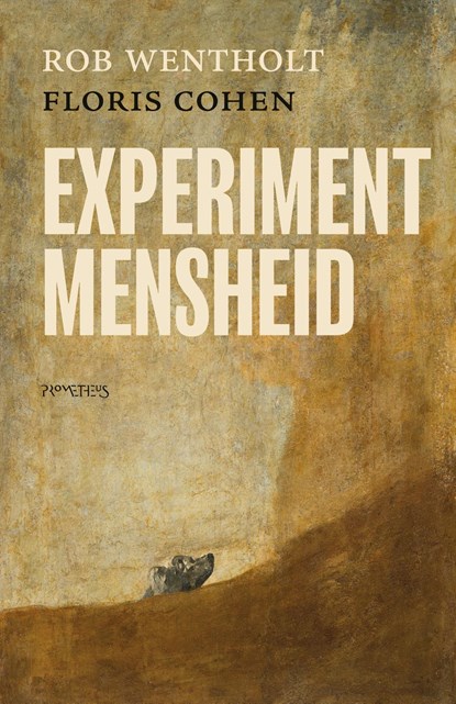 Experiment mensheid, Rob Wentholt ; Floris Cohen - Ebook - 9789044648805