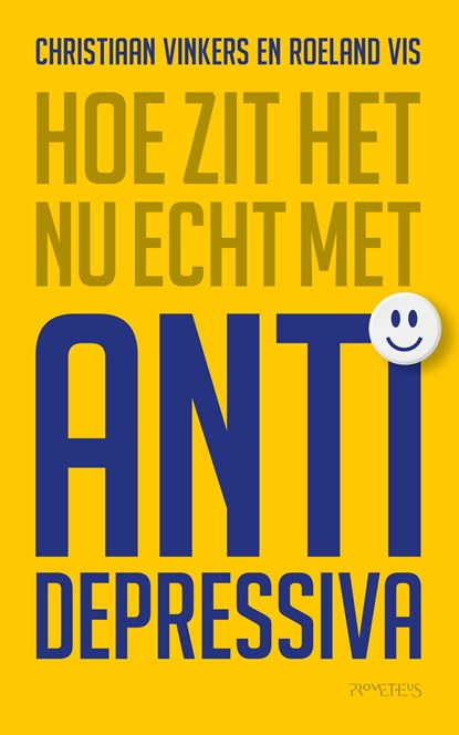 Hoe zit het nu echt met antidepressiva, Christiaan Vinkers ; Roeland Vis - Ebook - 9789044648812