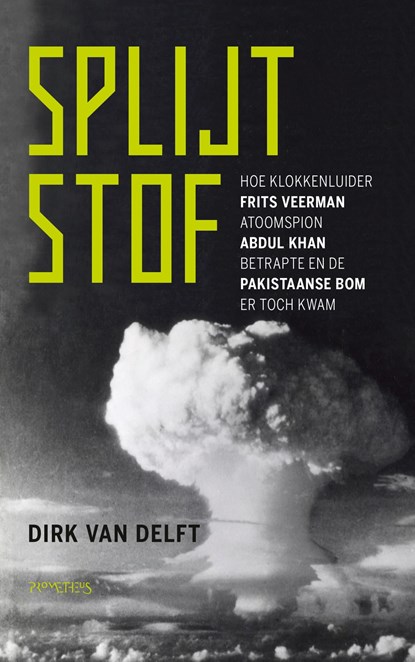 Splijtstof, Dirk van Delft - Ebook - 9789044648898