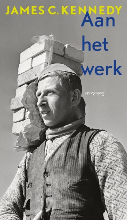 Aan het werk, James C. Kennedy - Paperback - 9789044648928