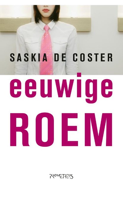 Eeuwige roem, Saskia de Coster - Paperback - 9789044648966