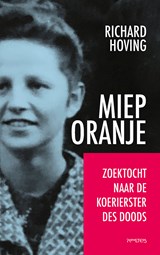 Miep Oranje, Richard Hoving -  - 9789044649246