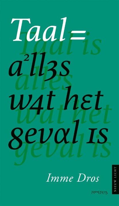 Taal is alles wat het geval is, Imme Dros - Paperback - 9789044649574
