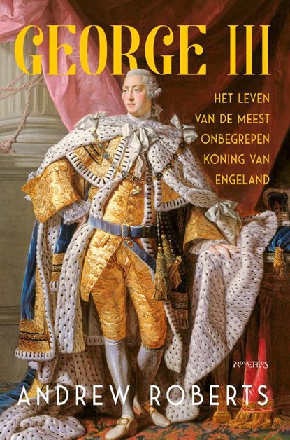 George III, Andrew Roberts - Gebonden - 9789044649642