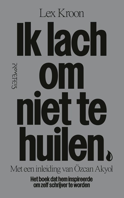 Ik lach om niet te huilen, Lex Kroon - Ebook - 9789044649765