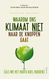 Waarom ons klimaat niet naar de knoppen gaat - Maarten Boudry - 9789044649871
