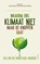 Waarom ons klimaat niet naar de knoppen gaat, Maarten Boudry - Paperback - 9789044649871