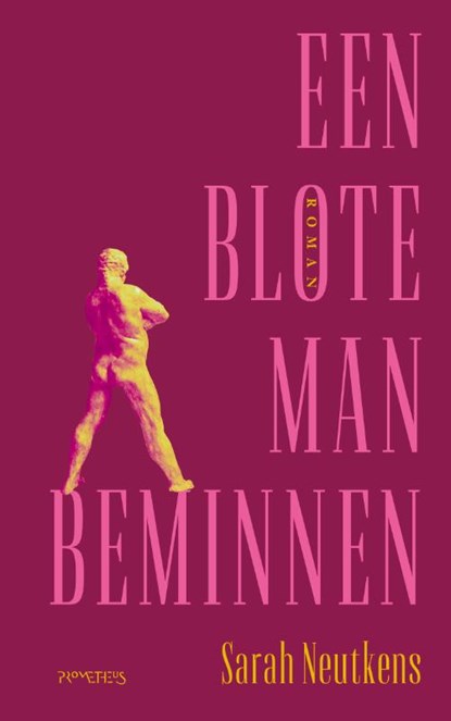 Een blote man beminnen, Sarah Neutkens - Paperback - 9789044649901