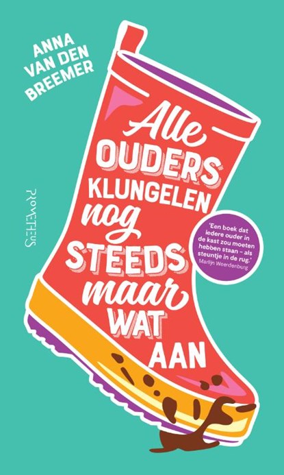 Alle ouders klungelen nog steeds maar wat aan, Anna van den Breemer - Paperback - 9789044649932