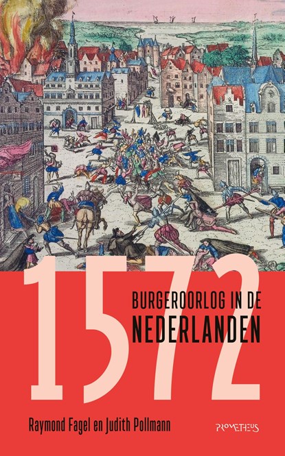 1572, Raymond Fagel ; Judith Pollmann - Ebook - 9789044650136