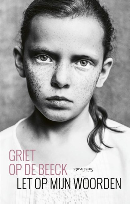 Let op mijn woorden, Griet Op de Beeck - Paperback - 9789044650457