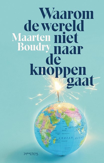 Waarom de wereld niet naar de knoppen gaat, Maarten Boudry - Ebook - 9789044650938