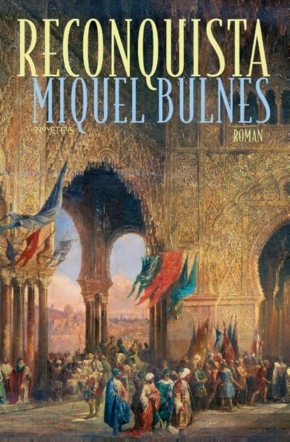 Reconquista, Miquel Bulnes - Paperback - 9789044650990