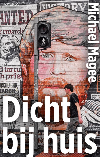 Dicht bij huis, Michael Magee - Ebook - 9789044651058