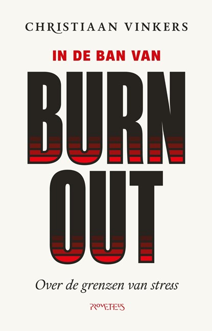 In de ban van burn-out, Christiaan Vinkers - Ebook - 9789044651096