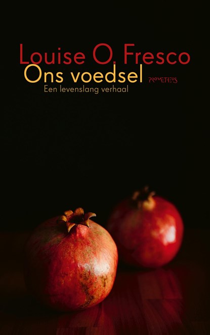 Ons voedsel, Louise O. Fresco - Ebook - 9789044651218