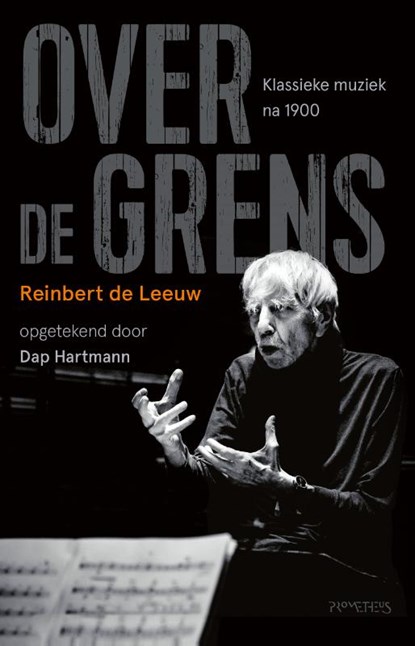 Over de grens, Reinbert de Leeuw ; Dap Hartmann - Paperback - 9789044651225