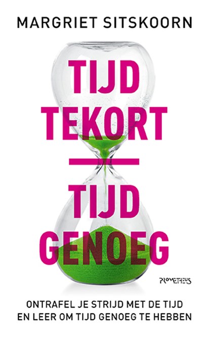 Tijd tekort | tijd genoeg, Margriet Sitskoorn - Paperback - 9789044651249