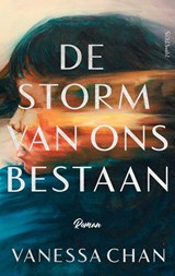 De storm van ons bestaan, Vanessa Chan -  - 9789044651577