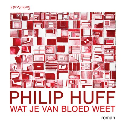 Wat je van bloed weet, Philip Huff - Luisterboek MP3 - 9789044651669