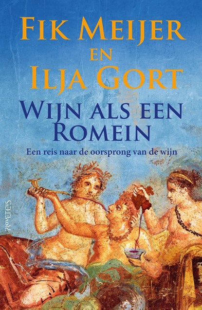 Wijn als een Romein, Meijer Fik ; Ilja Gort - Ebook - 9789044652093