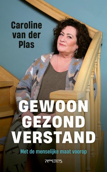 Gewoon gezond verstand, Caroline van der Plas - Paperback - 9789044652178