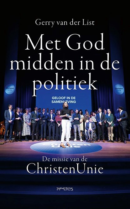 Met God midden in de politiek, Gerry van der List - Ebook - 9789044652505