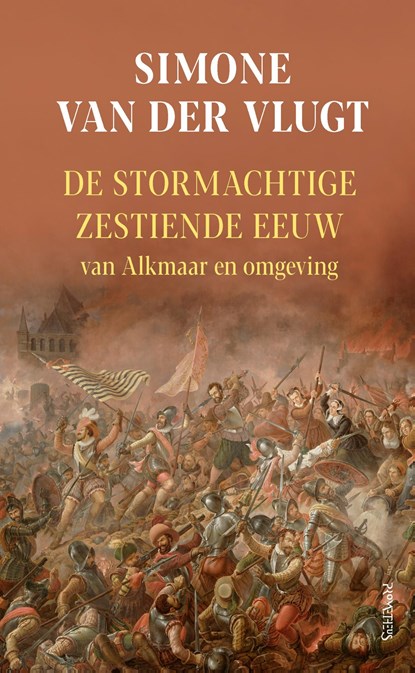 De stormachtige 16e eeuw, Simone van der Vlugt - Ebook - 9789044652956