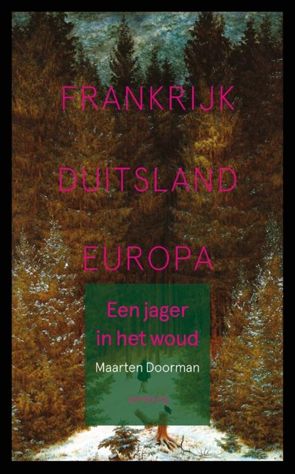 Een jager in het woud, Maarten Doorman - Paperback - 9789044652994