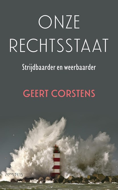 Onze rechtsstaat, Geert Corstens - Paperback - 9789044653014
