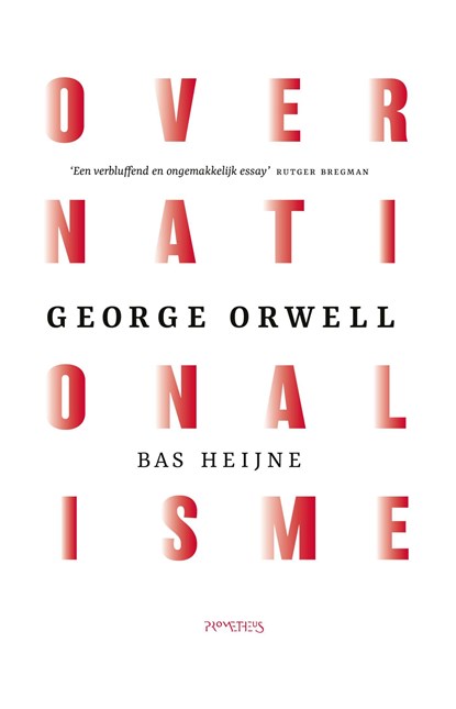 Over nationalisme, George Orwell ; Bas Heijne - Ebook - 9789044653144