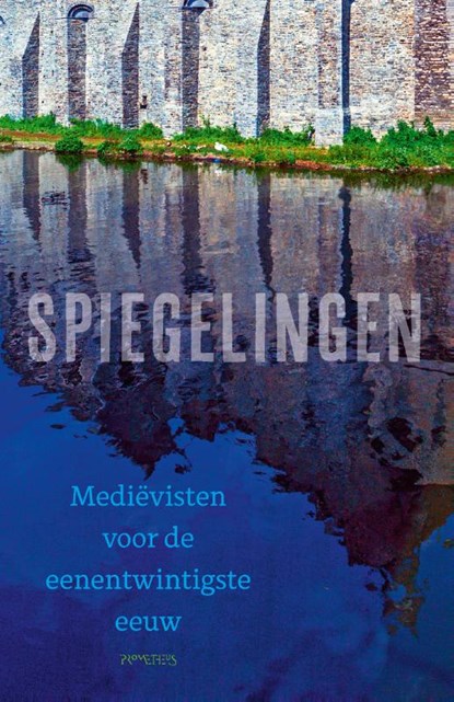 Spiegelingen, Wim van Anrooij ; Bart Besamusca ; Dieuwke van der Poel ; Frank Willaert - Paperback - 9789044653267