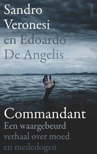 Commandant | Sandro Veronesi ; Edoardo De Angelis | 