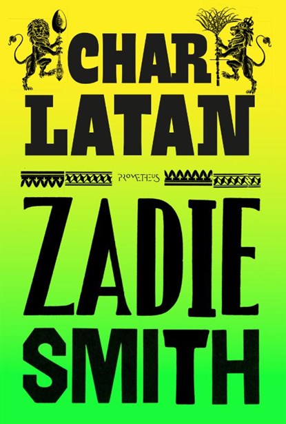 Charlatan, Zadie Smith - Paperback - 9789044653335