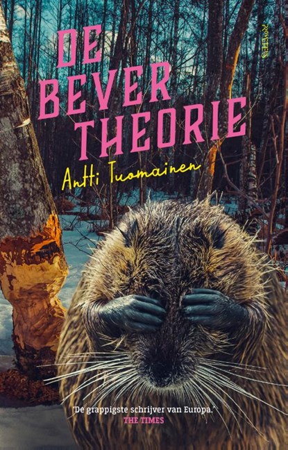 De bevertheorie, Antti Tuomainen - Paperback - 9789044653366