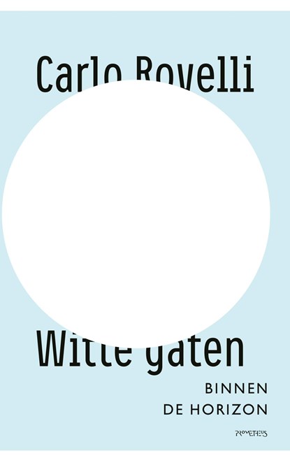 Witte gaten, Carlo Rovelli - Ebook - 9789044653434