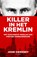 Killer in het Kremlin, John Sweeney - Paperback - 9789044653540