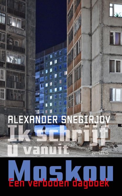 Ik schrijf u vanuit Moskou, Alexander Snegirjov - Paperback - 9789044653687