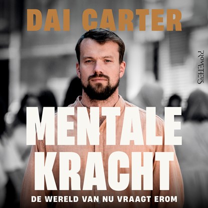 Mentale kracht, Dai Carter - Luisterboek MP3 - 9789044653878