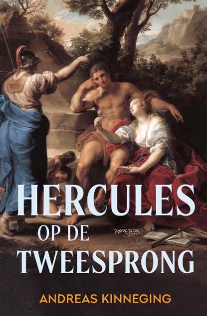 Hercules op de Tweesprong, Andreas Kinneging - Gebonden - 9789044654134
