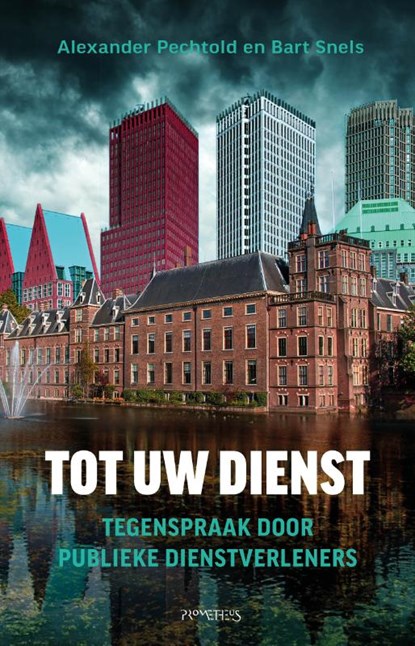 Tot uw dienst, Alexander Pechtold ; Bart Snels - Paperback - 9789044654196