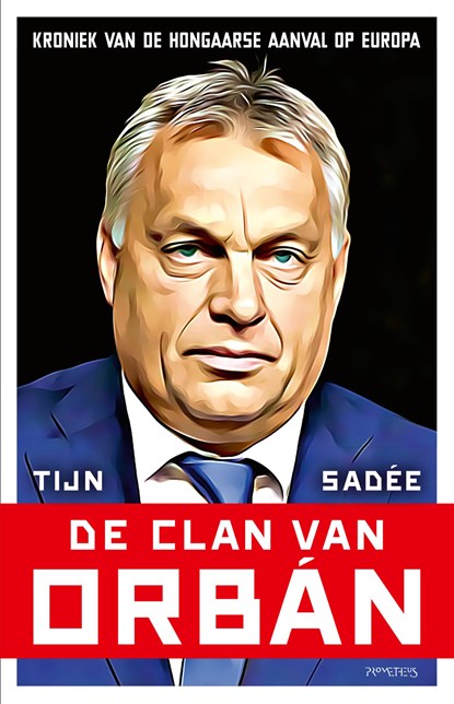 De clan van Orbán, Tijn Sadée - Ebook - 9789044654288